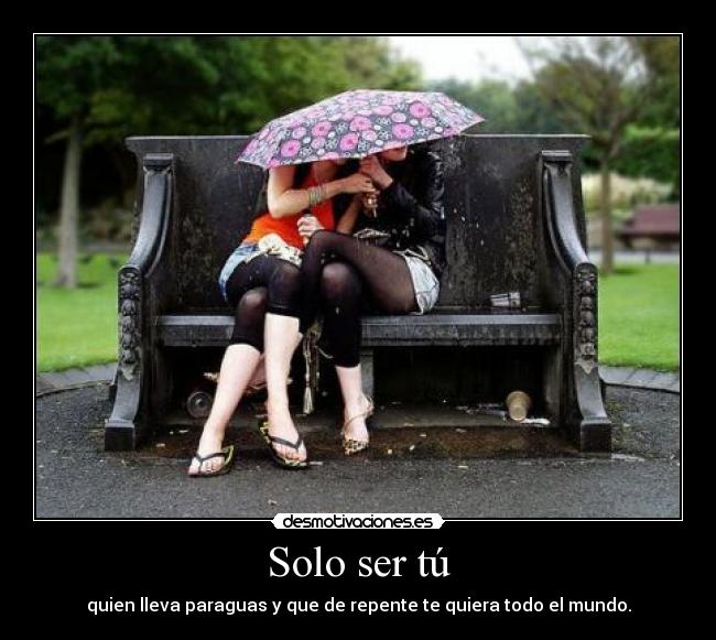 Solo ser tú -