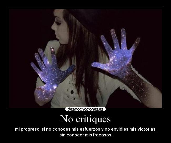 No critiques -
