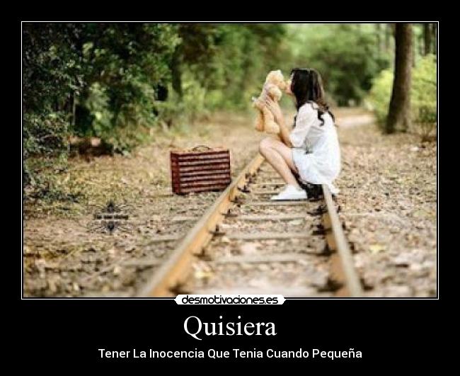 Quisiera -