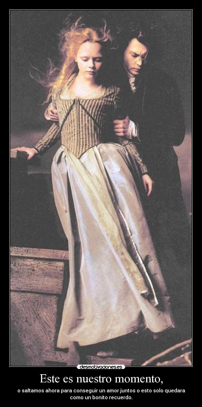 Este es nuestro momento, -