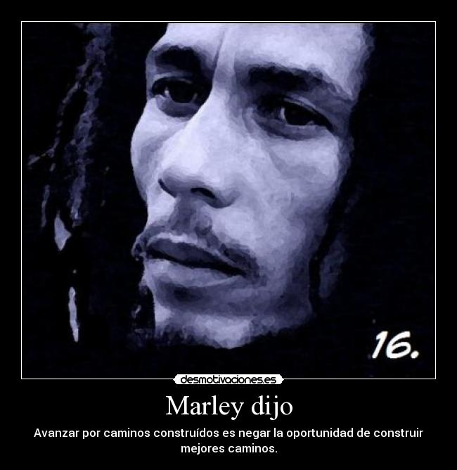 carteles bobmarley desmotivaciones