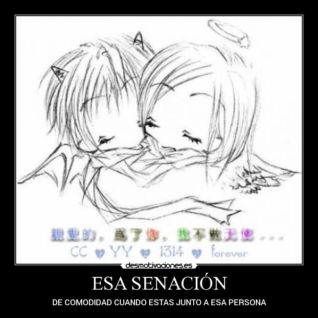 ESA SENACIÓN - DE COMODIDAD CUANDO ESTAS JUNTO A ESA PERSONA