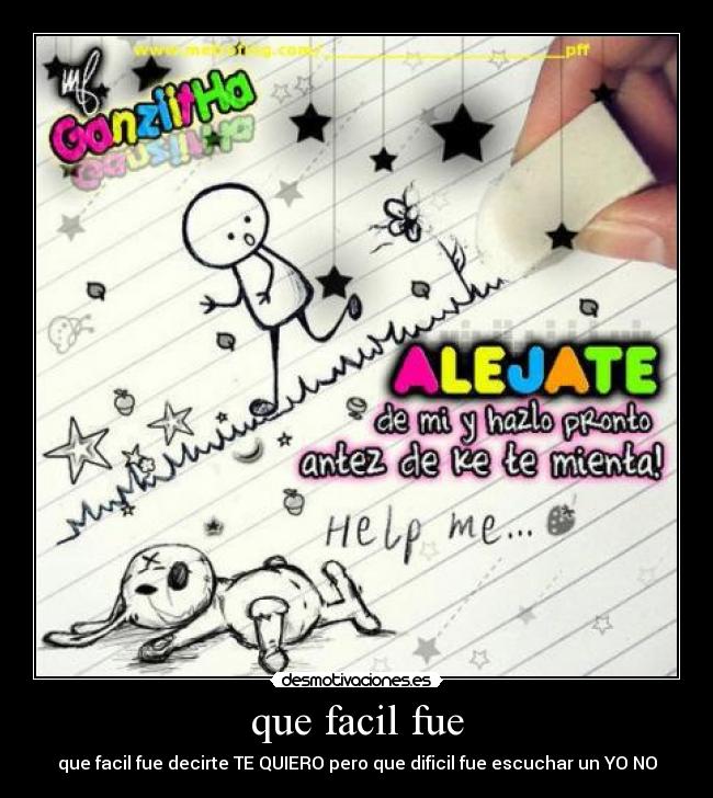 que facil fue -