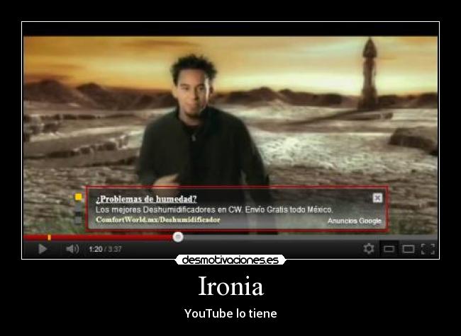 Ironia - YouTube lo tiene