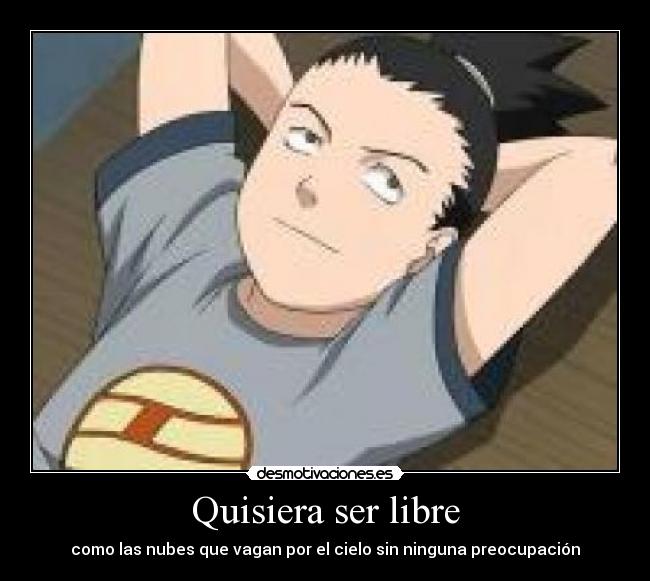 Quisiera ser libre -