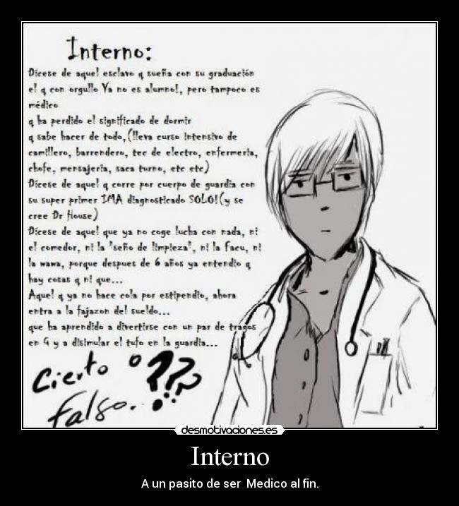 Interno - A un pasito de ser  Medico al fin.