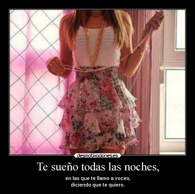 Te sueño todas las noches, - 