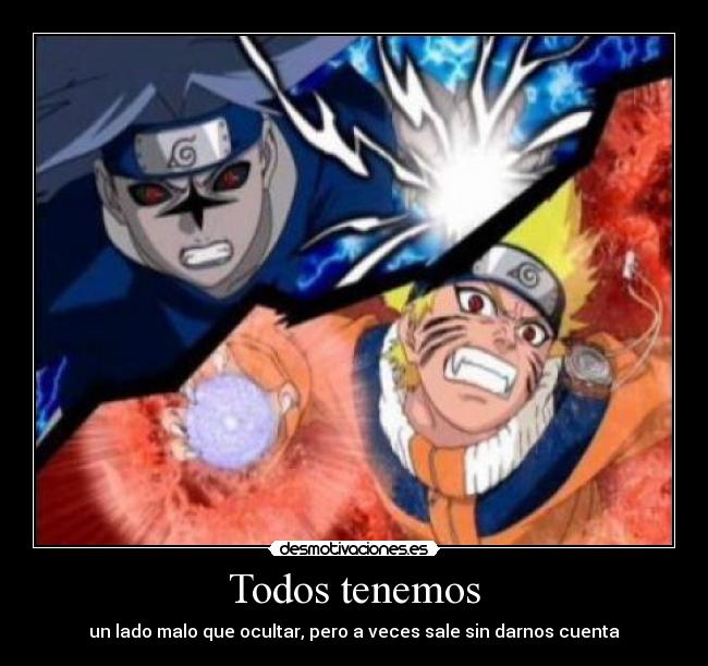 Todos tenemos - un lado malo que ocultar, pero a veces sale sin darnos cuenta