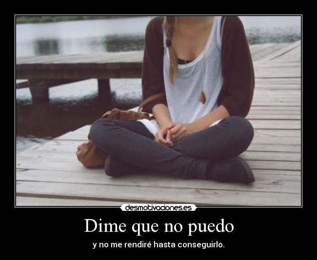 Dime que no puedo - 