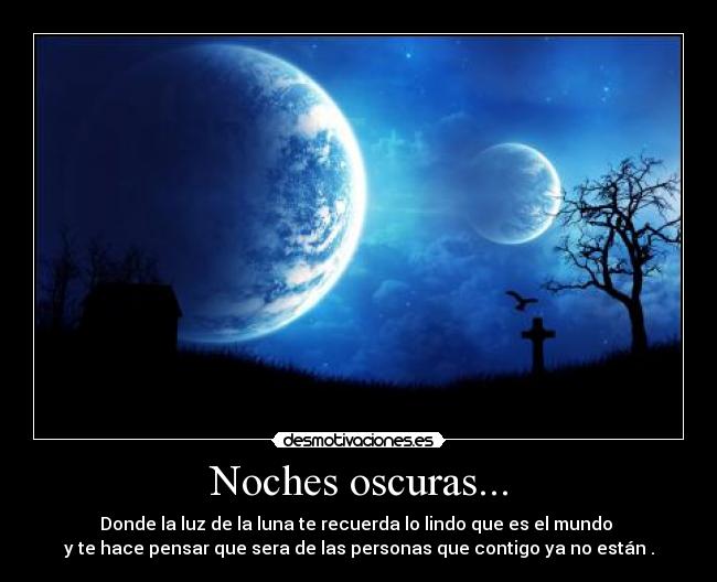 Noches oscuras... | Desmotivaciones