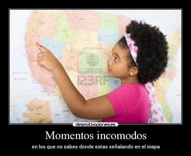 Momentos incomodos - en los que no sabes donde estas señalando en el mapa