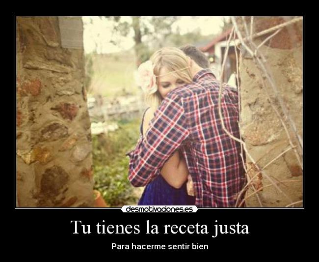 Tu tienes la receta justa - 