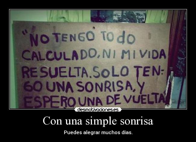 carteles sonrisa rogertuba smile all you want desmotivaciones