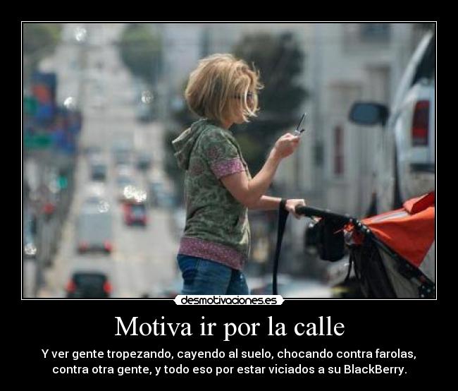 Motiva ir por la calle -