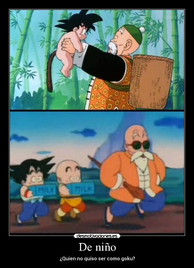 De niño - ¿Quien no quiso ser como goku?