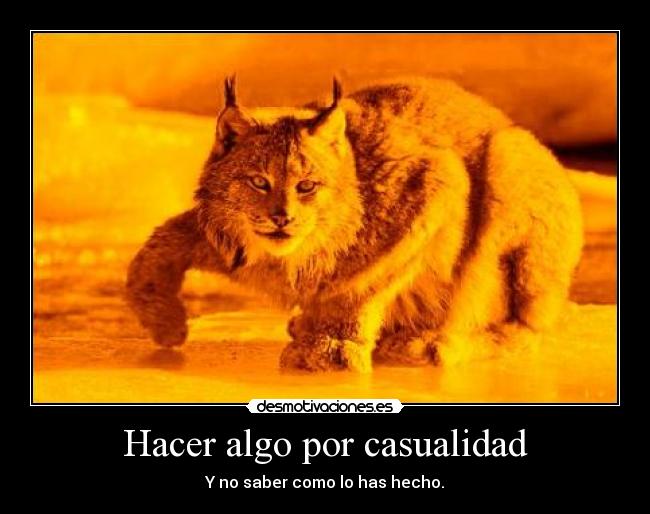 Hacer algo por casualidad - 