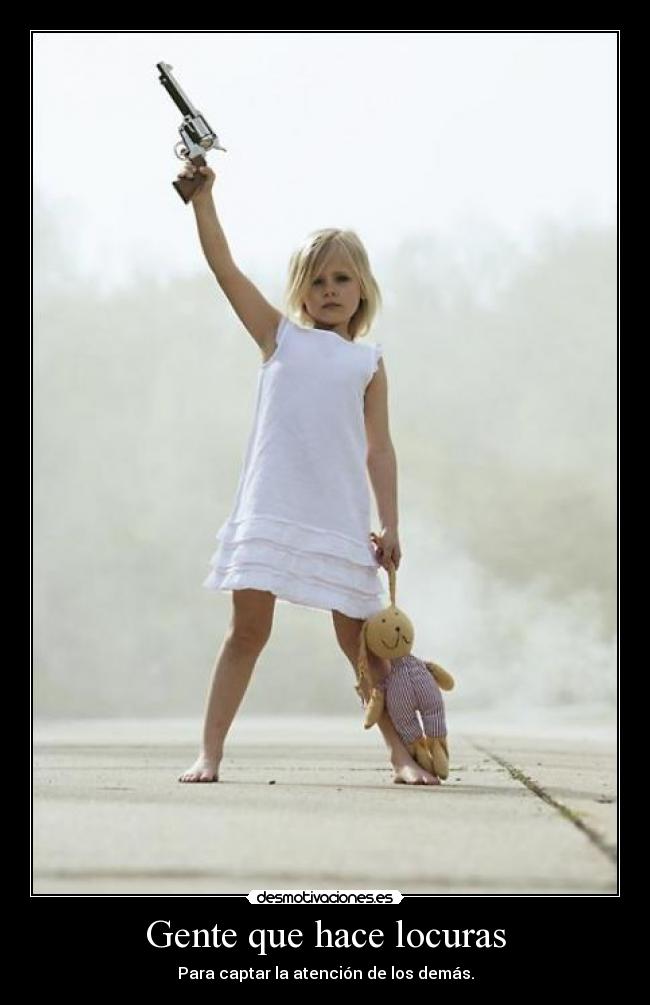 Gente que hace locuras -