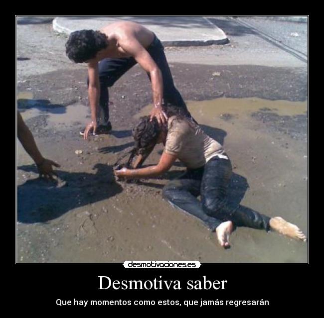 carteles desmotiva momentos jamas regresar desmotivaciones