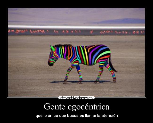 Gente egocéntrica - 