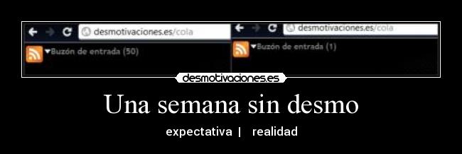 Una semana sin desmo - expectativa | realidad