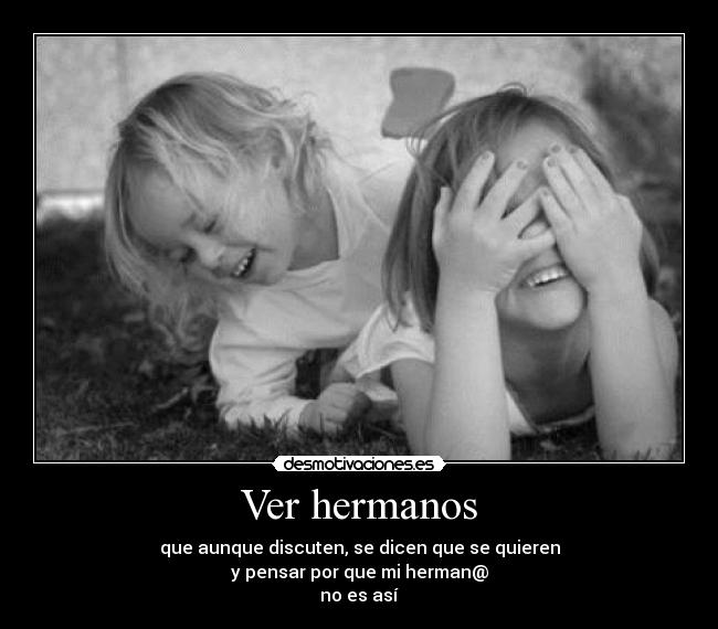 Ver hermanos - 