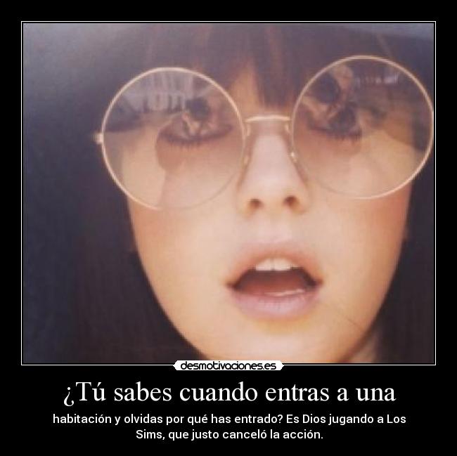 carteles chica pensando dios los sims habitacion accion irenexd desmotivaciones