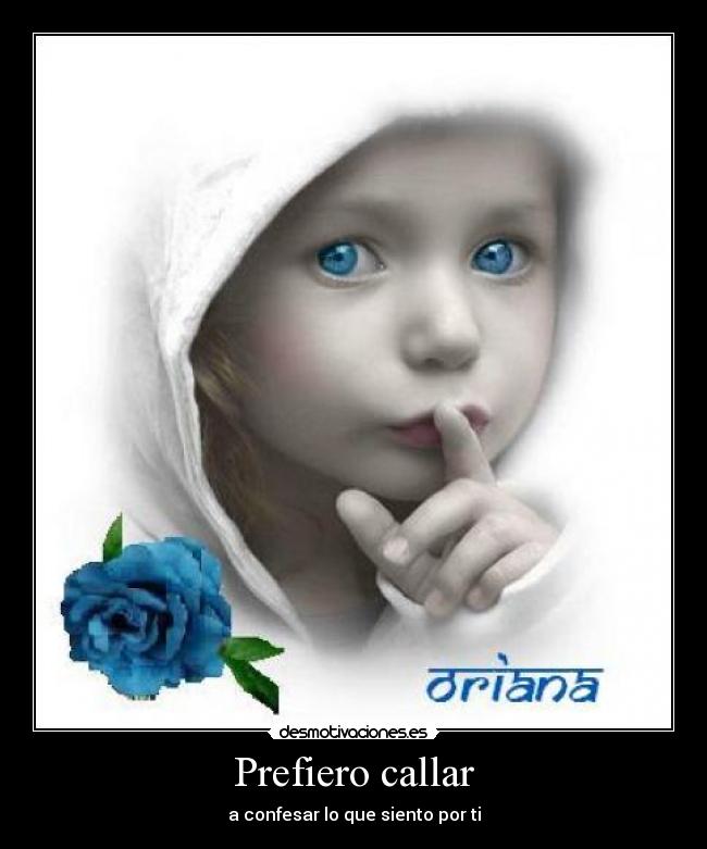 Prefiero callar - 