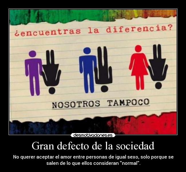 Gran defecto de la sociedad - 