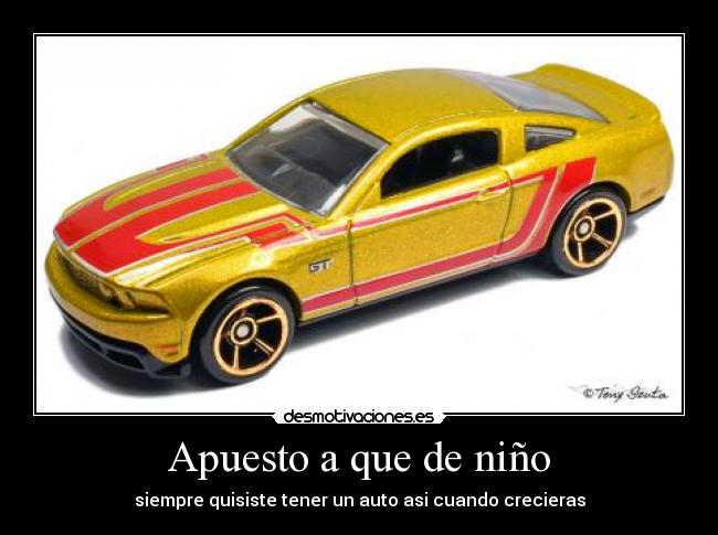 Apuesto a que de niño - siempre quisiste tener un auto asi cuando crecieras