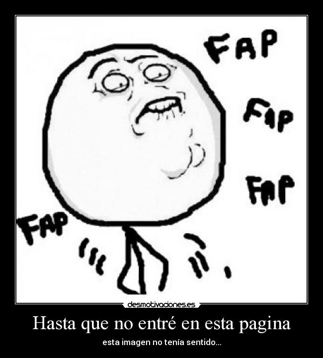 Hasta que no entré en esta pagina -