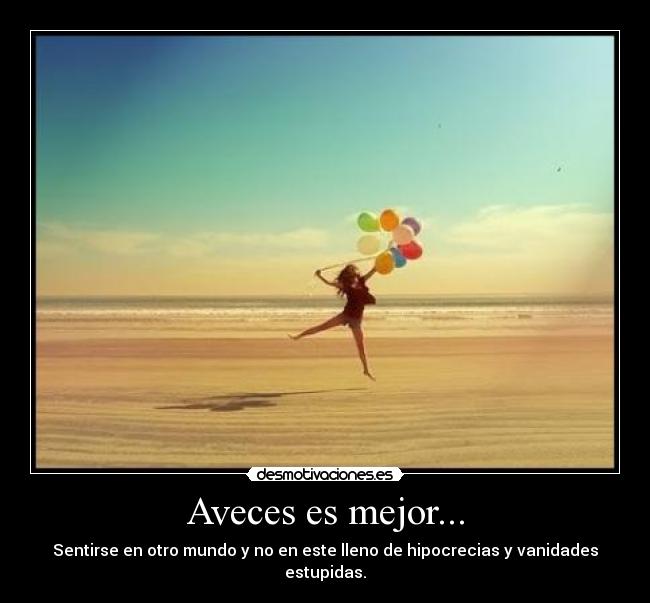 Aveces es mejor... - 