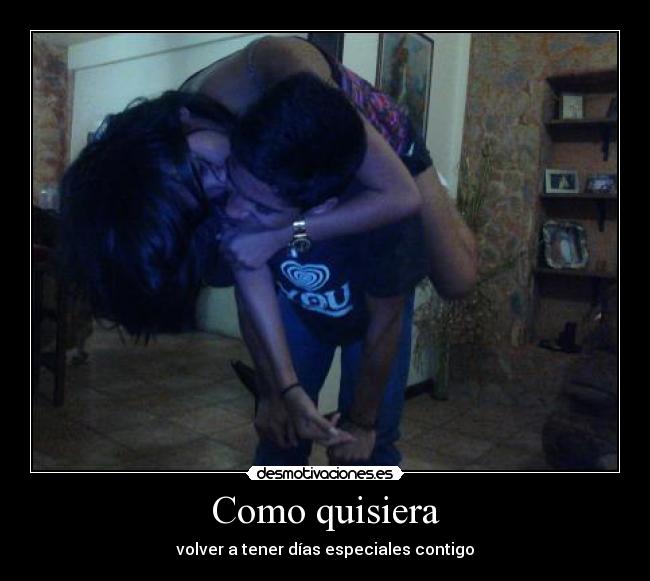 Como quisiera -