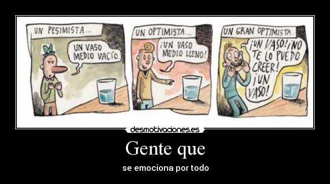 Gente que - se emociona por todo