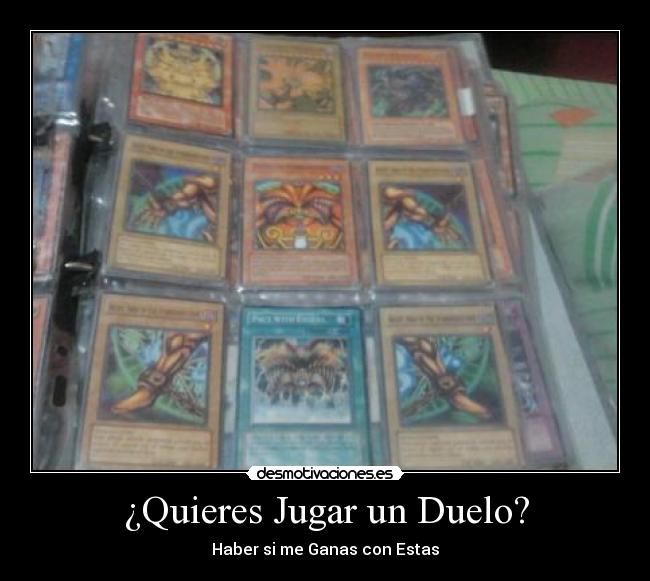 ¿Quieres Jugar un Duelo? -