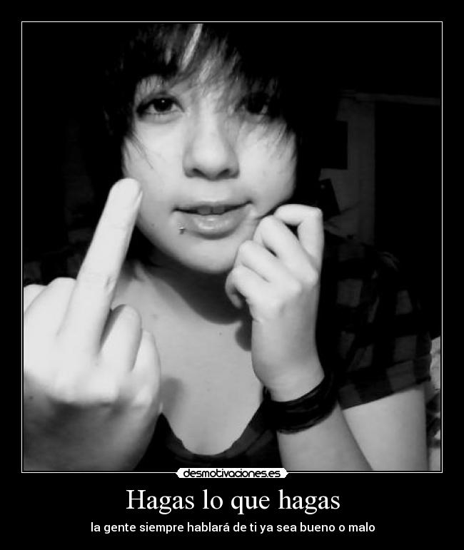 Hagas lo que hagas - 