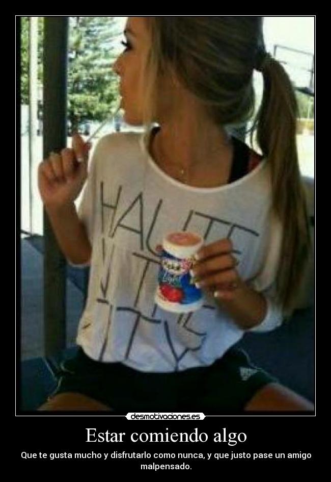 carteles estar comiendo desmotivaciones