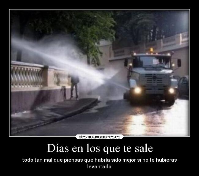 Días en los que te sale -