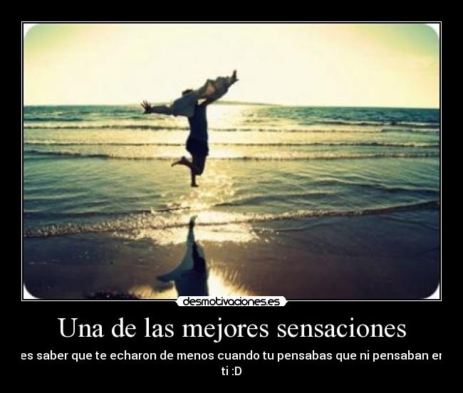 Una de las mejores sensaciones -