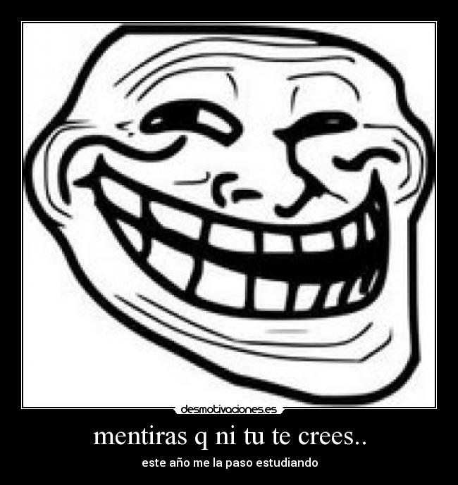 carteles mentira desmotivaciones