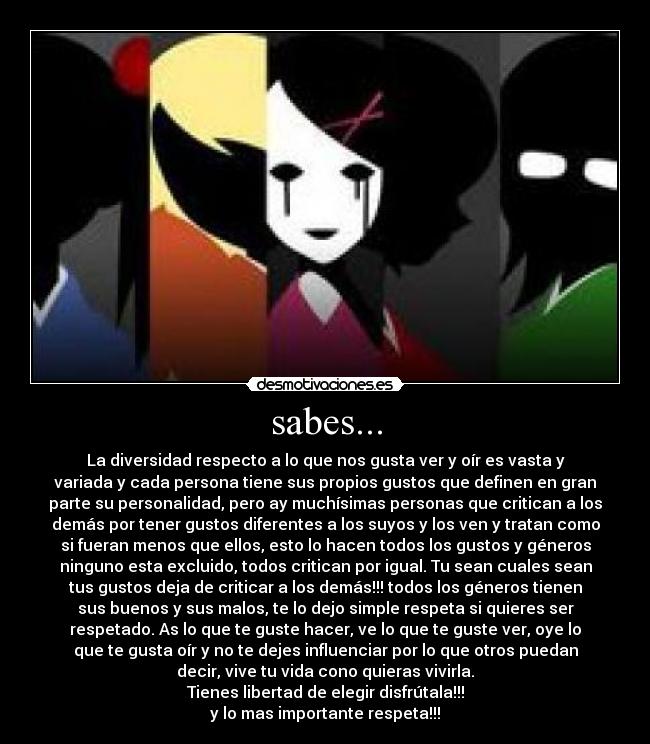sabes... -