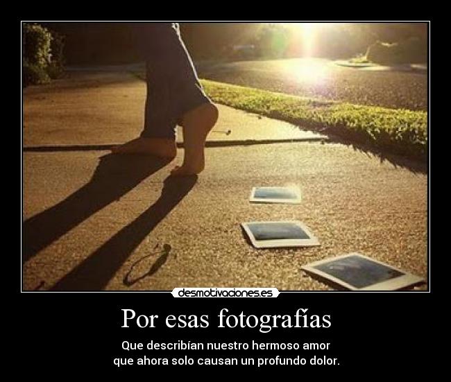 Por esas fotografías -