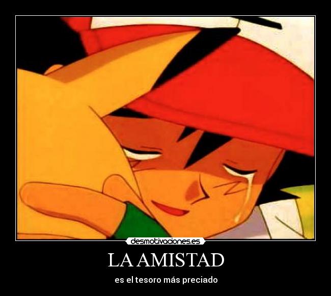 LA AMISTAD - 