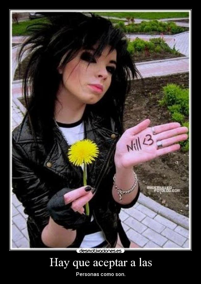 Hay que aceptar a las -