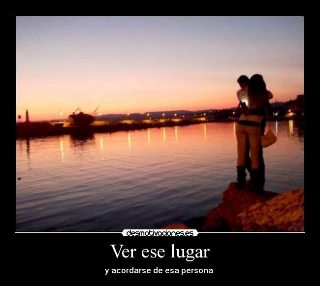 Ver ese lugar - 