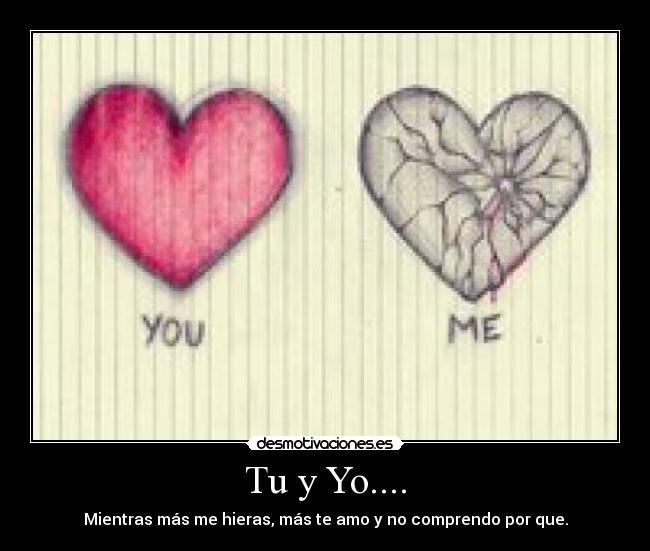 Tu y Yo.... -