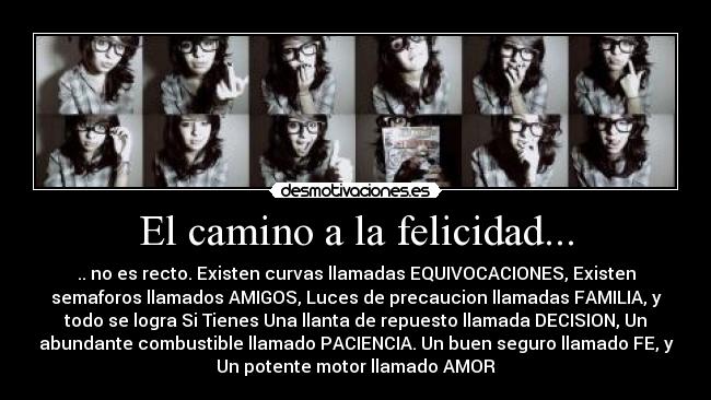 El camino a la felicidad... - 