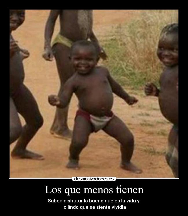 Los que menos tienen -