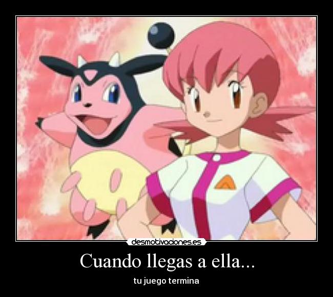 Cuando llegas a ella... - tu juego termina