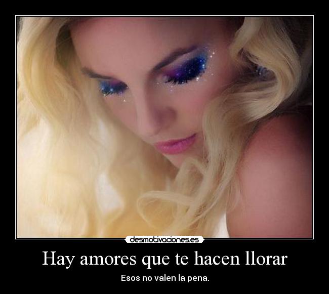 Hay amores que te hacen llorar - 