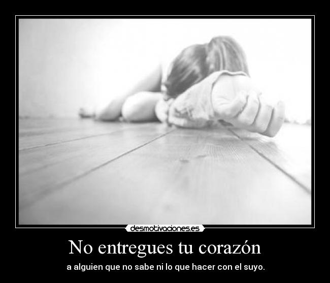 No entregues tu corazón - 